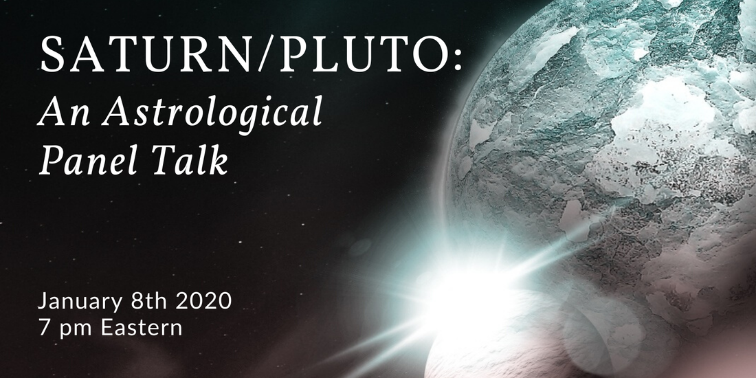 Saturn/Pluto: An Astrological Panel&nbsp;Talk