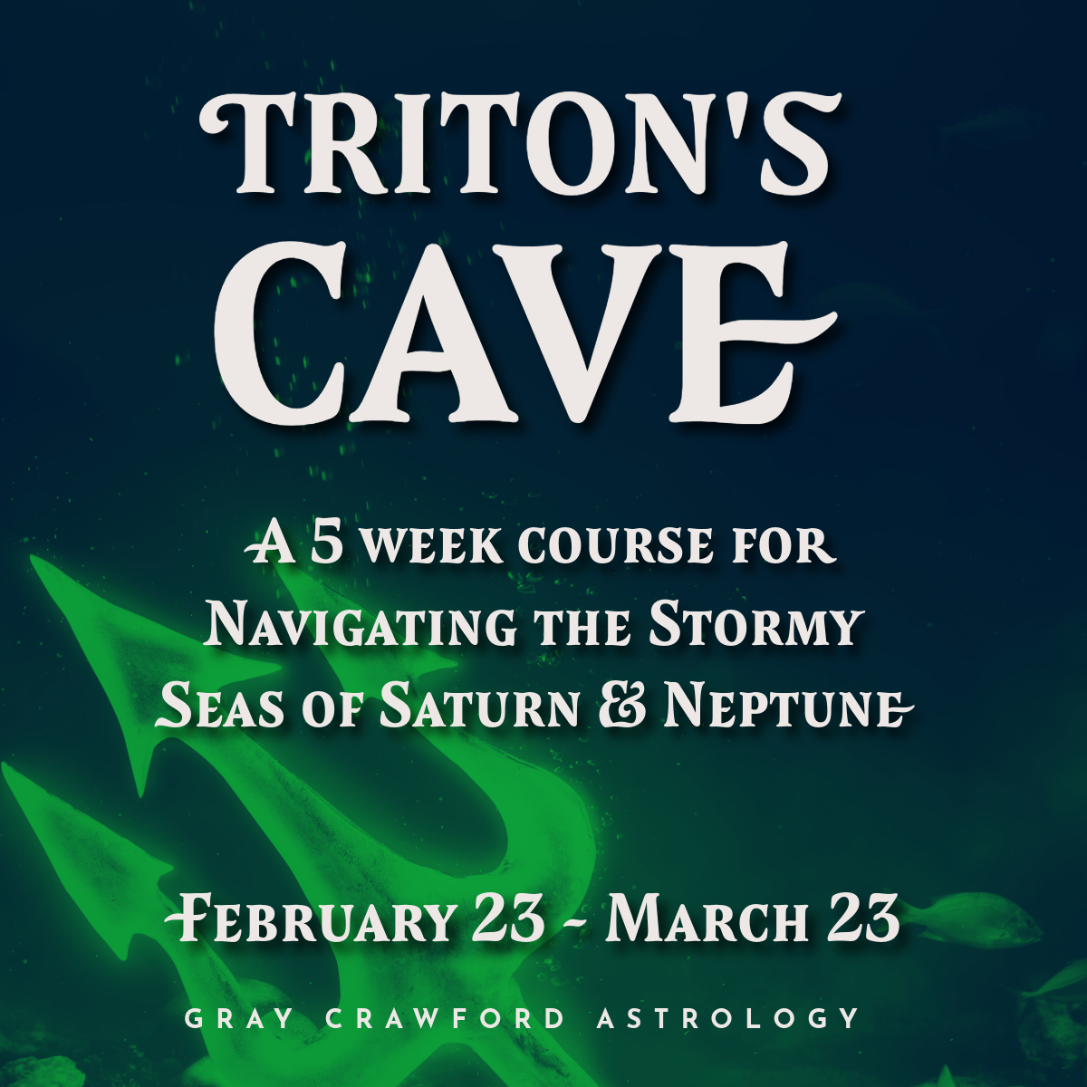 Triton’s Cave: A Course for Navigating the Stormy Seas of Saturn and Neptune Triton’s Cave: A Course for Navigating the Stormy Seas of Saturn and Neptune